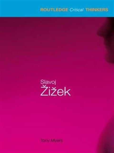 Book cover of: Slavoj Zizek. By: Tony Myers