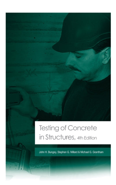 Book cover of: Testing of Concrete in Structures