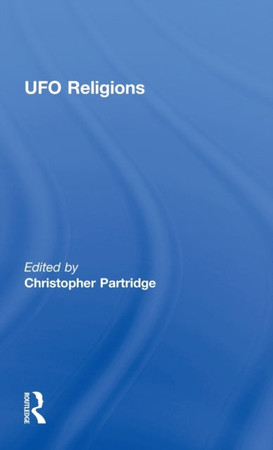 Book cover of: UFO Religions. By: C. Partridge