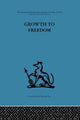 Book cover of: Growth to Freedom. By: Derek Miller