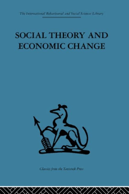 Book cover of: Social Theory and Economic Change. By: Tom Burns (undifferentiated)