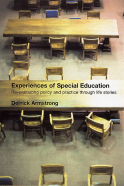 Book cover of: Experiences of Special Education. By: Derri Armstrong
