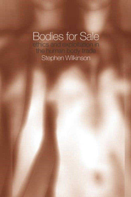 Book cover of: Bodies for Sale. By: Steph Wilkinson