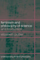Book cover of: Feminism and Philosophy of Science