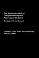 Book cover of: Mainstreaming Complementary and Alternative Medicine. By: Philip Tovey