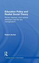 Book cover of: Education Policy and Realist Social Theory. By: Robert Wilmott