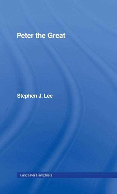 Book cover of: Peter the Great. By: Stephen J. Lee