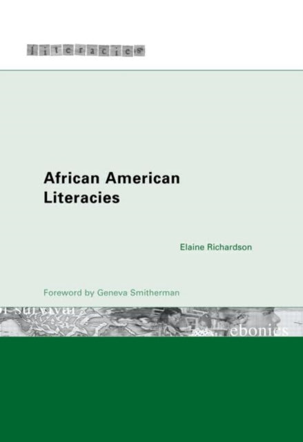 Book cover of: African American Literacies. By: Elai Richardson