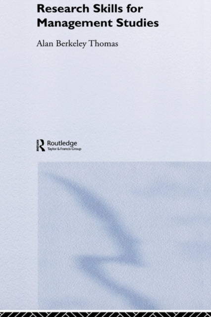 Book cover of: Research Skills for Management Studies