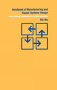 Book cover of: Handbook of Manufacturing and Supply Systems Design. By: Bin Wu