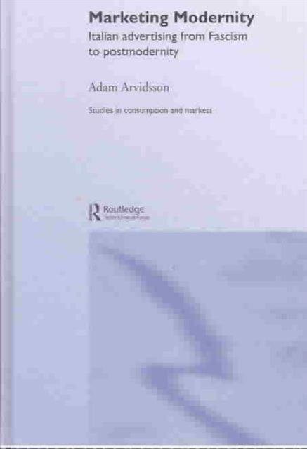Book cover of: Marketing Modernity. By: Adam Arvidsson