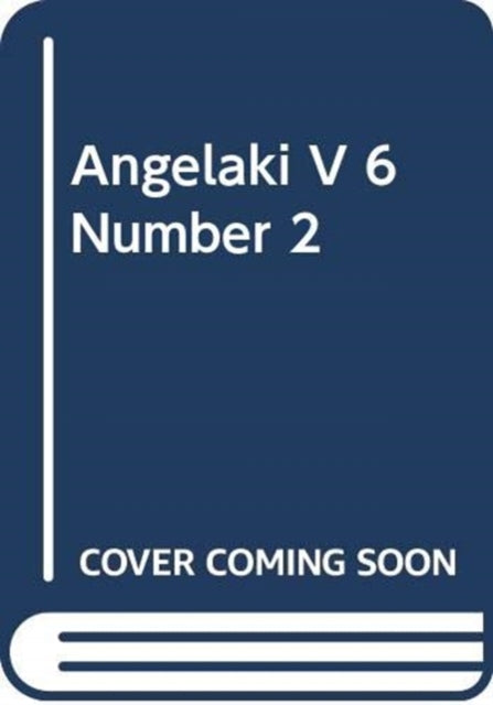 Book cover of: Angelaki V 6 Number 2. By: Constantin V. Boundas
