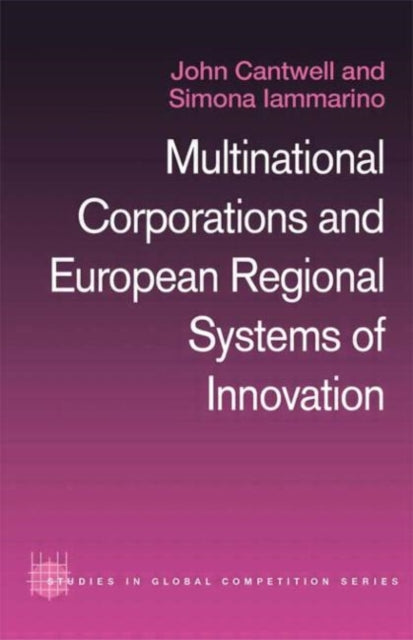 Book cover of: Multinational Corporations and European Regional Systems of Innovation
