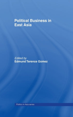 Political Business in East Asia
