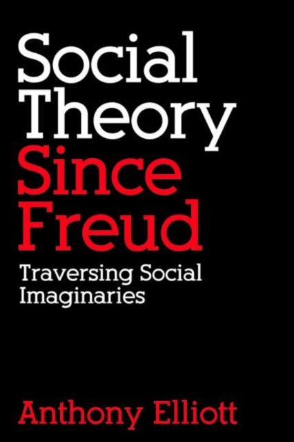 Book cover of: Social Theory Since Freud