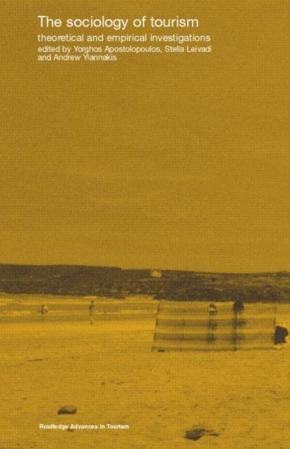 Book cover of: Sociology of Tourism. By: Aspostolopoulos
