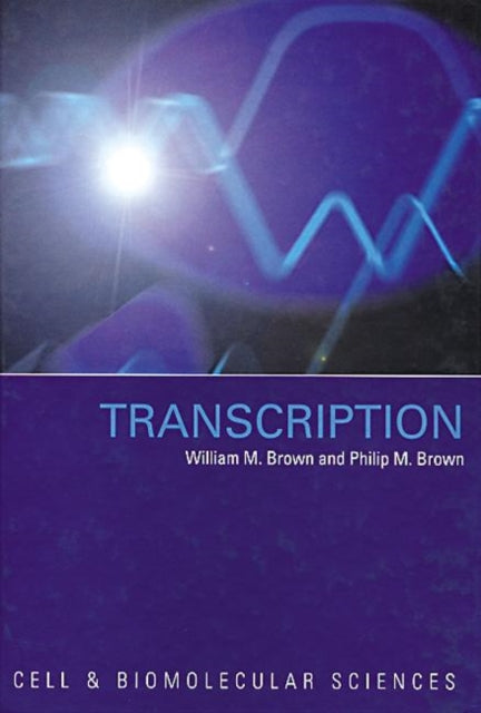 Book cover of: Transcription. By: William M. Brown