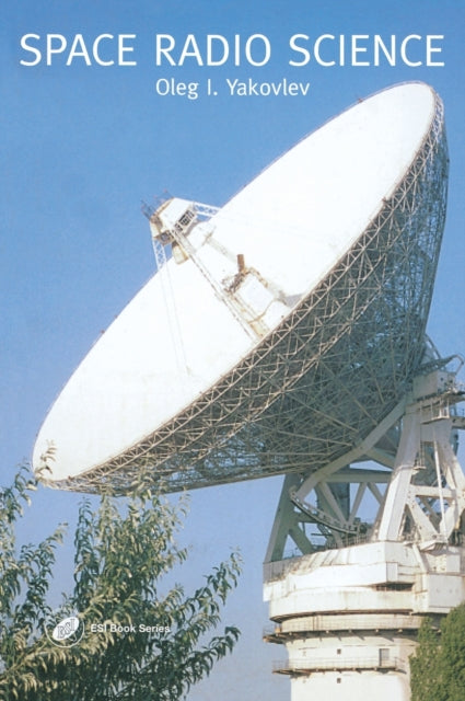 Book cover of: Space Radio Science. By: O.I. Yakovlev