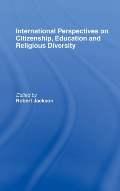Book cover of: International Perspectives on Citizenship, Education and Religious Diversity
