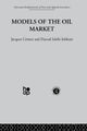 Book cover of: Models of the Oil Market. By: J. Crémer