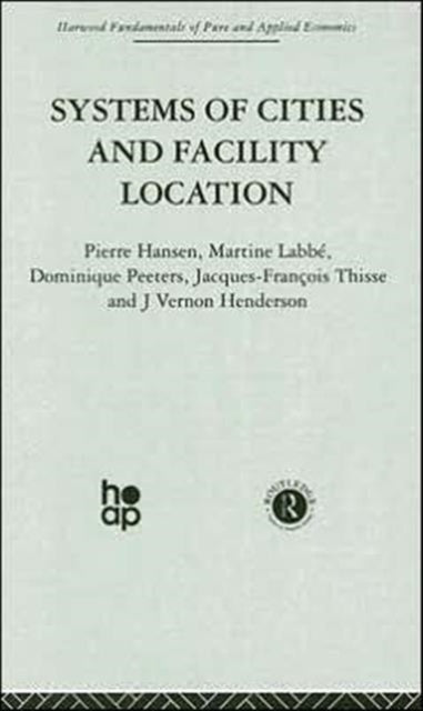 Book cover of: Systems of Cities and Facility Location. By: P. Hansen
