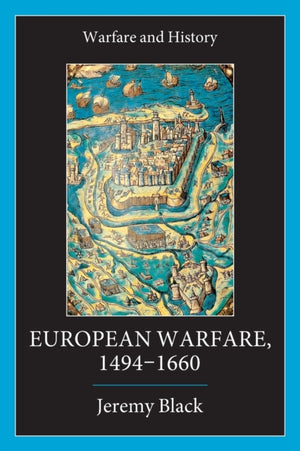 European Warfare, 1494-1660