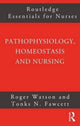 Book cover of: Pathophysiology, Homeostasis and Nursing