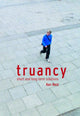 Book cover of: Truancy. By: Ken Reid - undifferentiated