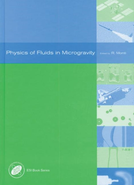 Book cover of: Physics of Fluids in Microgravity. By: Rodolfo Monti