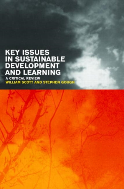 Book cover of: Key Issues in Sustainable Development and Learning: a critical review