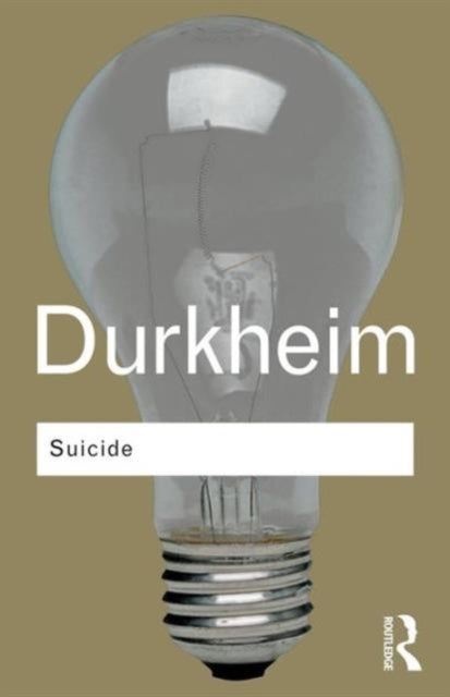Book cover of: Suicide. By: Émile Durkheim