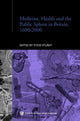 Book cover of: Medicine, Health and the Public Sphere in Britain, 1600-2000. By: Steve Sturdy