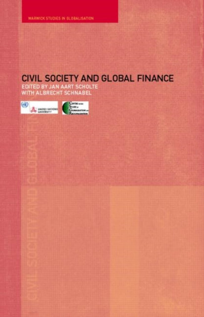 Book cover of: Civil Society and Global Finance. By: Jan Scholte