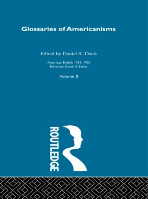 Book cover of: Glossaries Of Americanisms. By: Daniel R. Davis