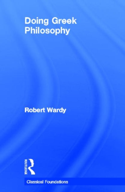 Book cover of: Doing Greek Philosophy