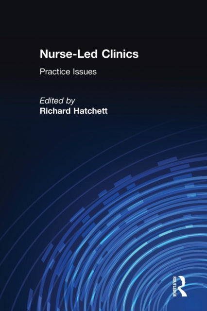 Book cover of: Nurse-Led Clinics. By: R. Hatchett