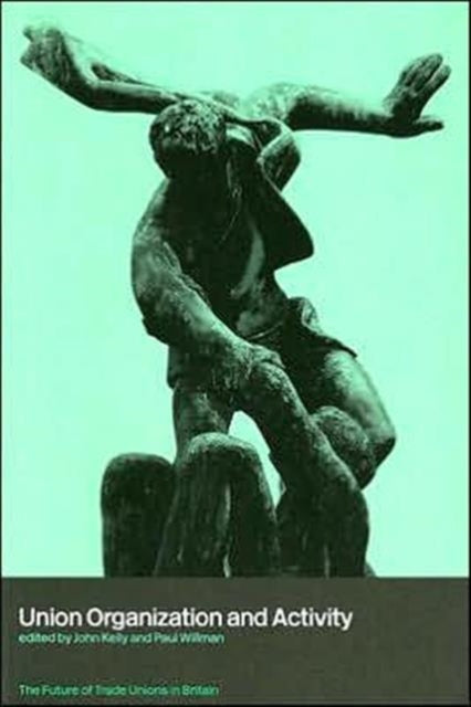 Book cover of: Union Organization and Activity