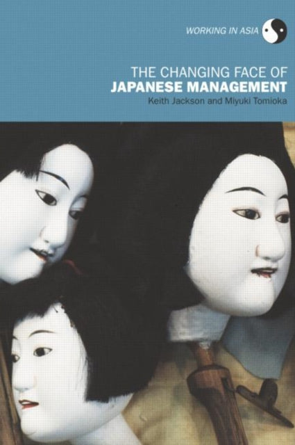 Book cover of: Changing Face of Japanese Management