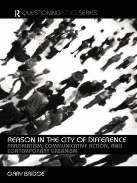 Book cover of: Reason in the City of Difference