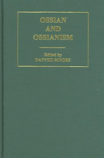 Book cover of: Ossian and Ossianism. By: Dafydd Moore