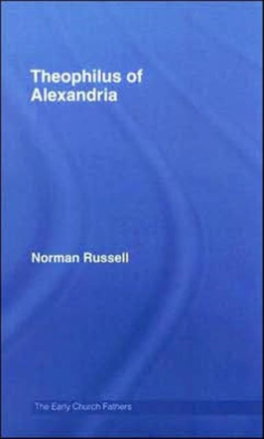 Book cover of: Theophilus of Alexandria. By: Russell
