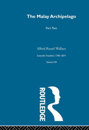 The Malay Archipelago Part Two
