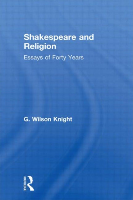 Book cover of: Shakespeare and Religion. By: G. Knight