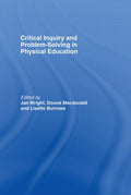Critical Inquiry and Problem Solving in Physical Education