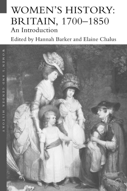 Book cover of: Women's History, Britain 1700-1850. By: Hannah Barker
