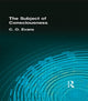 Book cover of: Subject of Consciousness. By: C O Evans
