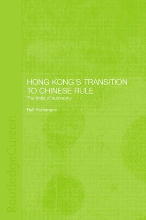 Hong Kong's Transition to Chinese Rule
