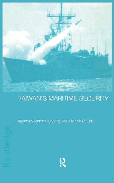 Book cover of: Taiwan's Maritime Security
