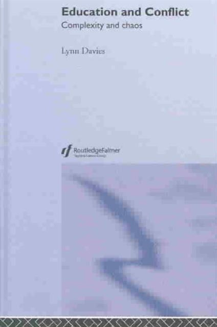 Book cover of: Education and Conflict. By: Lynn Davies