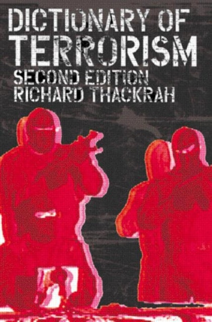 Book cover of: Dictionary of Terrorism